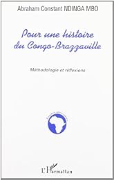 Pour une histoire du Congo-Brazzaville