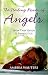 The Healing Power of Angels: How They Guide & Protect Us by Ambika Wauters