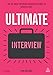 Ultimate Interview: 100s of Great Interview Answers Tailored to Specific Jobs (Ultimate Series)