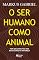 Livro O ser humano como animal: Por que ainda não nos encaixamos na natureza