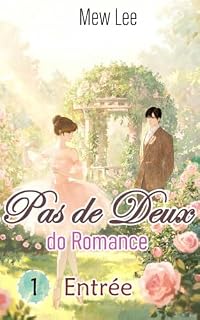 Livro Pas de deux de romance, volume 1/3 - Entrée (Pas de deux do romance Livro 1)