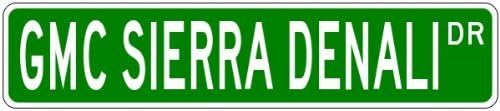 Quality Aluminum Sign GMC SIERRA DENALI Street Sign Gift for Room Wall Yard Garage Fence Gardern Decor