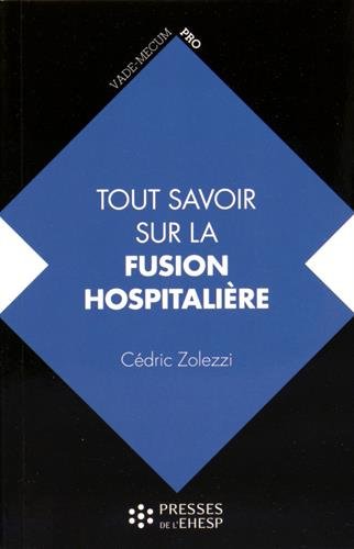 Tout savoir sur la fusion hospitalière