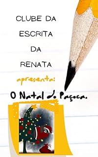 Livro Clube da Escrita da Renata: O Natal do Paçoca