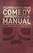 Upright Citizens Brigade Comedy Improvisation Manual by