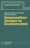 Image de Kompensationslösungen im Gewässerschutz (Umwelt und Ökonomie) (German Edition)