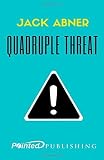 Quadruple Threat: Obesity, Sleep Apnea, Diabetes, and Heart Disease by Jack Abner (2016-04-20) by 