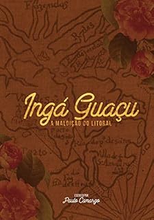 Livro Ingá Guaçu - A Maldição do Litoral