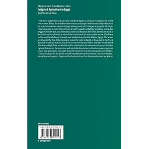 Irrigated Agriculture in Egypt: Past, Present and Future