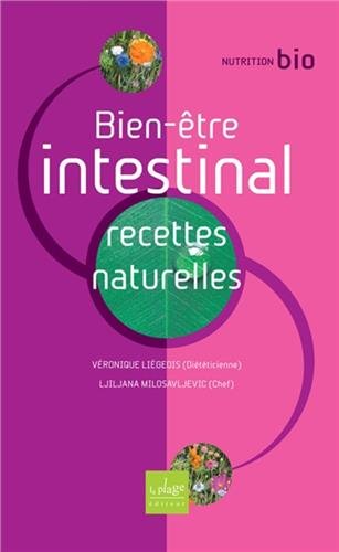 Bien-être intestinal : Recettes naturelles by Véronique Liégeois, Ljiljana Milosavljevic