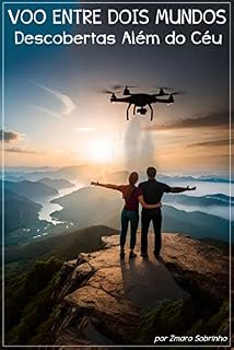 Livro Voo Entre Dois Mundos: Descobertas Além do Céu