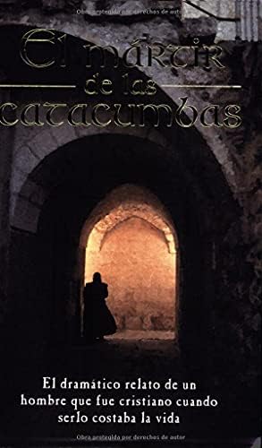 El mártir de las catacumbas (Spanish Edition) Paperback – March 13, 2001