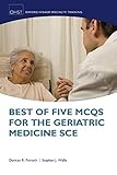 Best of Five MCQs for the Geriatric Medicine SCE