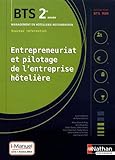 Entrepreneuriat et Pilotage de l'Entreprise Hoteliere - Bts 2 (Bts Mhr) - Livre + Licence Eleve by 