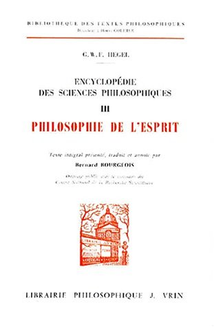 Encyclopedie Des Sciences Philosophiques Tome Iii Philosophie De L Esprit Pdf Telecharger De Georg Wilhelm Friedrich Hegel Martasicpay