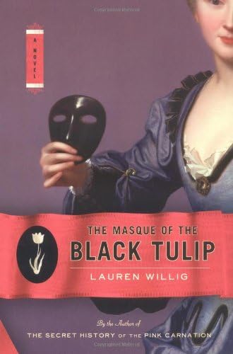 The Masque of the Black Tulip: A Novel