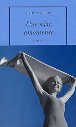 Une  mère amoureuse