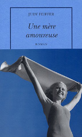 Une  mère amoureuse