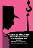 Critical Assembly: A Technical History of Los Alamos during the Oppenheimer Years, 1943-1945