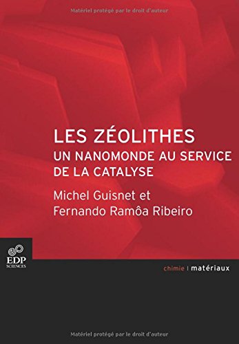 Les  zéolithes, un nanomonde au service de la catalyse
