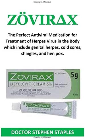 ZÖVIR∆X: The Perfect Antiviral Medication for Treatment of Herpes Virus in the Body, which include genital herpes, cold sores, shingles, and hen pox Paperback – April 14, 2019