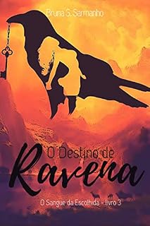 Livro O Destino de Ravena:: O Sangue da Escolhida