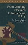 From Winning Elections to Influencing Policy : The Electoral-Policy Link for Minority Voters, Benham, Liza Abram, 1593322747