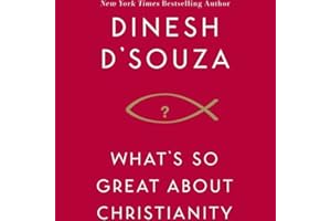 What's So Great About Christianity