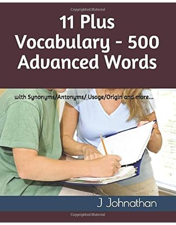 11 Plus Vocabulary 500 Advanced Words With Synonyms Antonyms