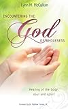 Encountering the God of Wholeness