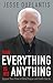 Your Everything is His Anything!: Expand Your View of What Prayer and Faith Can Do