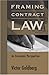 Framing Contract Law: An Economic Perspective by
