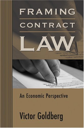 Framing Contract Law: An Economic Perspective by Victor Goldberg