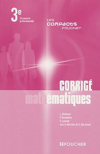 Download Mathématiques 3e Découverte professionnelle : Corrigé PDF