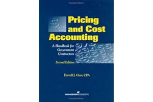 Pricing and Cost Accounting: A Handbook for Government Contractors