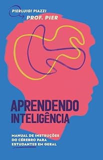 Livro Aprendendo inteligência: Manual de instruções do cérebro para estudantes em geral