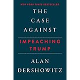 The Case Against Impeaching Trump