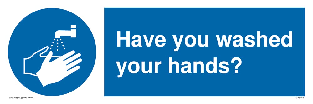 Have you washed your hands? Sign - 300x100mm - L31