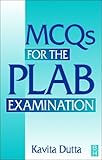 MCQs for the PLAB Examination, Dutta, Kavita, 0750640049