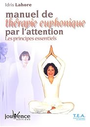 Manuel de thérapie euphonique par l'attention