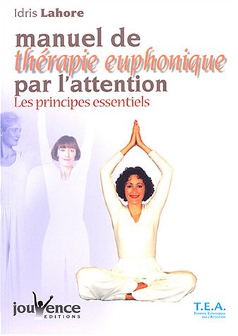 Manuel de thérapie euphonique par l'attention