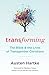 Transforming: The Bible and the Lives of Transgendered Christians by Austen Hartke