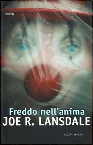 Joe R. Lansdale - Freddo nell'anima (2007)