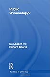 Public Criminology?, Loader, Ian, 0415445493