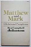 Paperback Matthew and Mark : A Relational Paraphrase Book