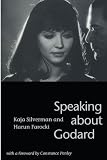 Speaking about Godard by Kaja Silverman, Harun Farocki
