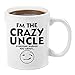 I'm The Crazy Uncle You've Heard About | Premium 11oz Coffee Mug Gift Set - Uncle Gifts for Kids, Birthday, Niece, for Baby, Novelty, Good, Aunt Uncle Gifts, Julios, Manly, Gay, Hunting, Christmas Gag