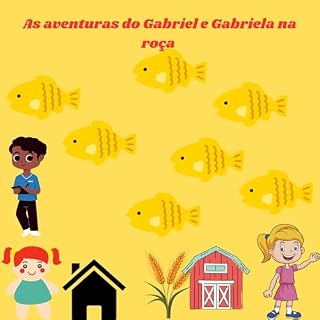 Livro As aventuras na roça com : Gabriela e Gabriel