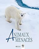 Les animaux menacés: WWF (Beaux livres Nature) by