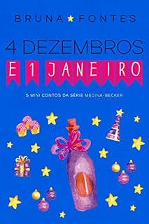 Livro 4 dezembros e 1 janeiro (spin-off da série Medina-Becker)